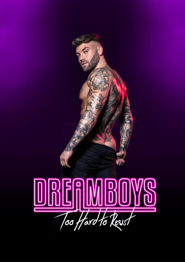 Dreamboys 9th May